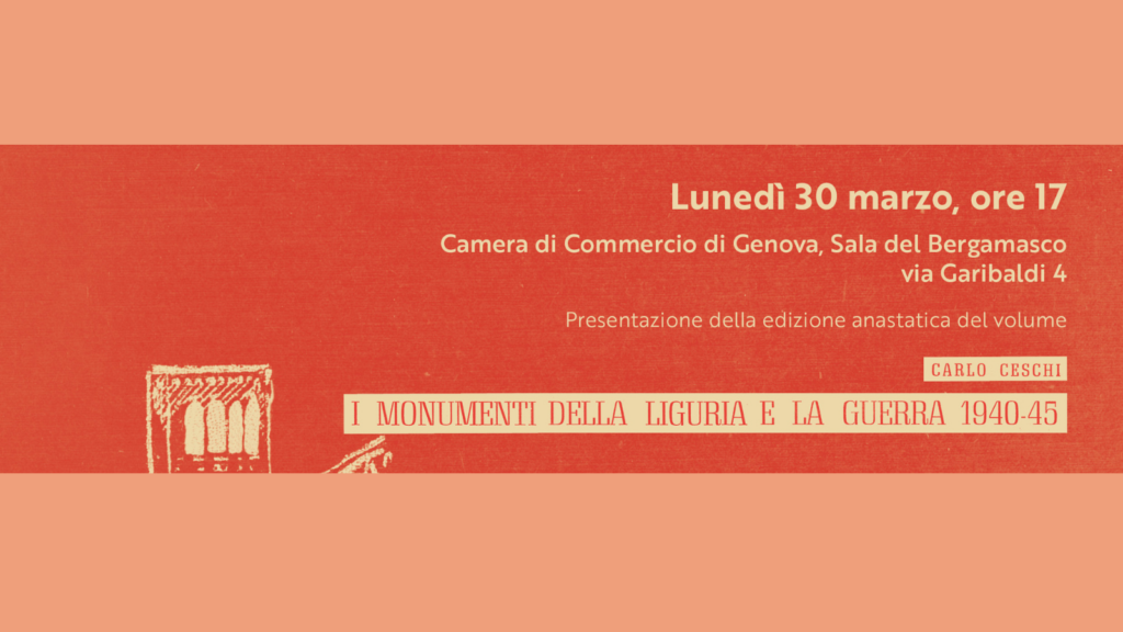 Presentazione dell’edizione anastatica del volume “I monumenti della Liguria e la guerra 1940-45” di Carlo Ceschi