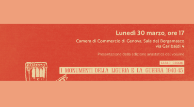 Presentazione dell’edizione anastatica del volume “I monumenti della Liguria e la guerra 1940-45” di Carlo Ceschi