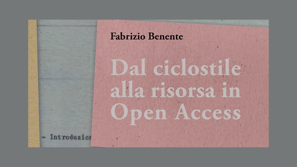 DAL CICLOSTILE ALLA RISORSA IN OPEN ACCESS