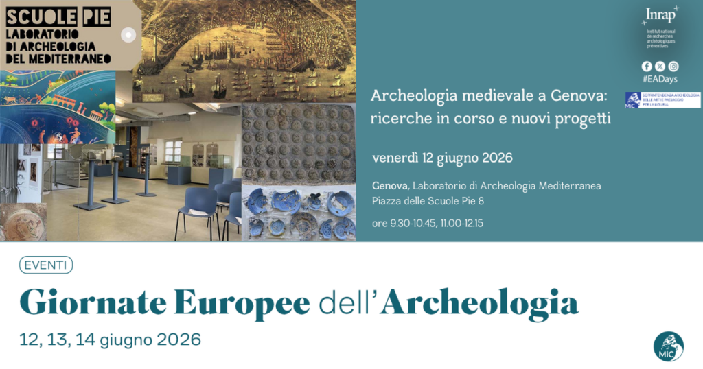 GEA 2026 Archeologia medievale a Genova: ricerche in corso e nuovi progetti
